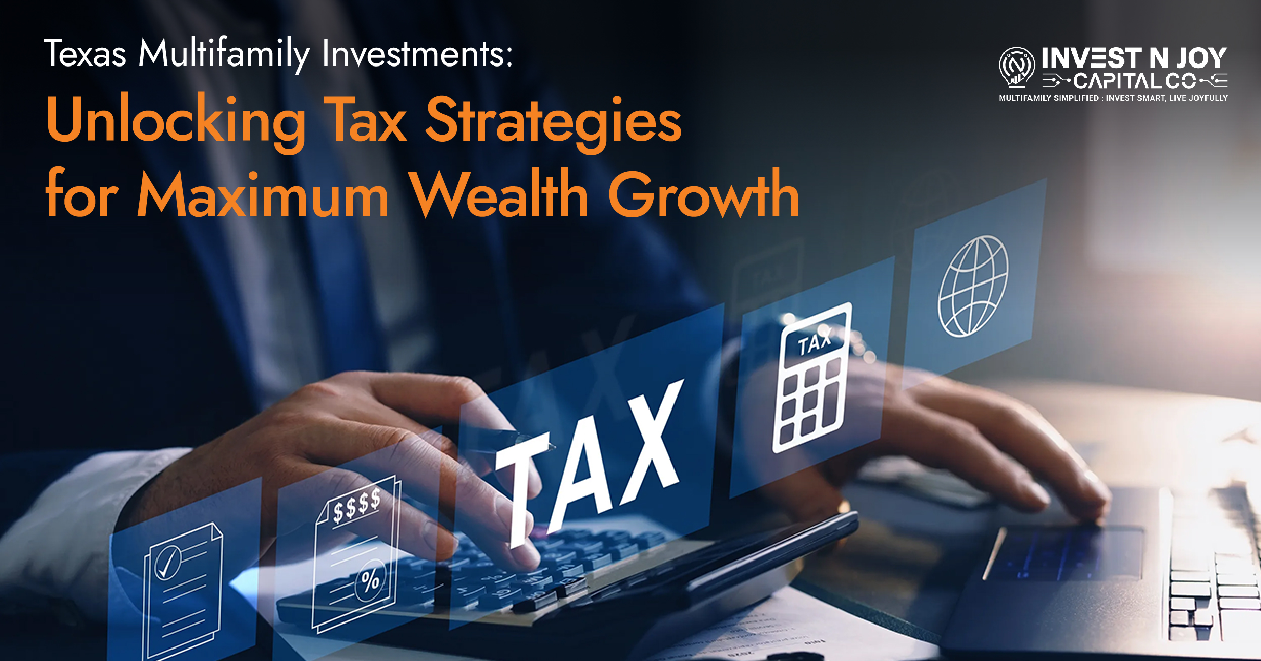 Texas Multifamily Investments: Unlocking Tax Strategies for Maximum Wealth Growth